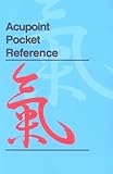 Acupoint Pocket Reference