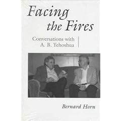 Facing the Fires: Conversations with A.B. Yehoshua