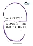 Mon siège de Robbe-Grillet