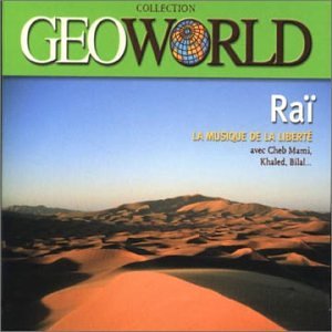 Geoworld Ra� : La Musique de la libert�