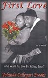 First Love: What Would You Give Up To Keep Yours?