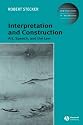 Interpretation and Construction: Art, Speech, and the Law (New Directions in Aesthetics)