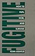How to Be Invisible: The Essential Guide to Protecting Your Personal Privacy, Your Assets, and Your Life (Revised Edition)