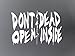 DAI/VDC | (WHITE) The Walking Dead Don't Open, Dead Inside Vinyl Car/Laptop/Window/Wall Decal