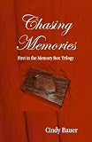 Chasing Memories - First in the Memory Box Trilogy