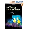 Art Therapy and Social Action: Treating the World's Wounds
