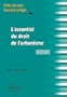 L'Essentiel du Droit de l'Urbanisme Fiches de Cours & Exercices Corrig�s