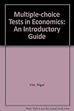 Multiple-choice tests in economics : an introductory guide