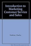 Introduction to marketing, sales and customer services