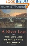 A River Lost: Life and Death of the C...