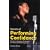 Secrets of Performing Confidence: For Actors, Musicians, Performers, Presenters and Public Speakers