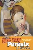 Not my parents