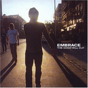 Embrace - Good Will Out - Zortam Music