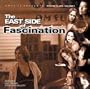 East Side of Fascination