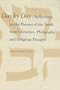 Day By Day: Reflections on the Themes of the Torah from Literature,  Philosophy, and Religious Thought