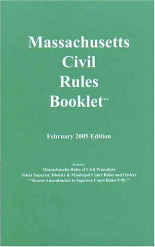 2005 Massachusetts Civil Rules Booklet