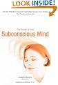 The Power of Your Subconscious Mind