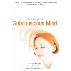 The Power of Your Subconscious Mind
