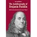 The Autobiography of Benjamin Franklin: with Related Documents (The Bedford Series in History and Culture)