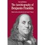 The Autobiography of Benjamin Franklin: with Related Documents (The Bedford Series in History and Culture)