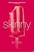 Skinny (Paperback)