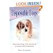 Disposable Dogs: Heartwarming, True Stories of Courage and Compassion