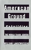 American Ground: Unbuilding the World Trade Center