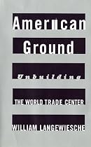 American Ground: Unbuilding the World Trade Center