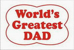 WORLD'S GREATEST DAD 11 oz. White Mug