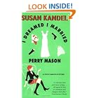 Click here to buy I Dreamed I Married Perry Mason by  Susan Kandel.