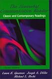 The Nonverbal Communication Reader: Classic and Contemporary Readings