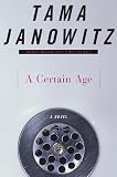 A Certain Age: A Novel