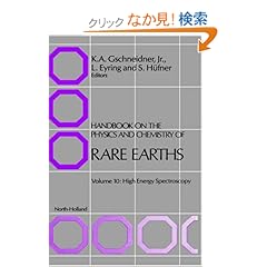 【クリックでお店のこの商品のページへ】Handbook on the Physics and Chemistry of Rare Earths, Volume 10: High Energy Spectroscopy: S. Huefner, L. Eyring: 洋書