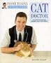 Cat Doctor: A Guide to Common Ailments and Treatments (Mark Evans Animal Care)