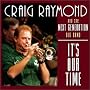 It's Our Time ~ Craig Raymond & Next Generation Big Band