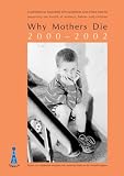 Books : Why Mothers Die 2000-2002: The Sixth Report of Confidential Enquiries into Maternal Deaths in the United Kingdom