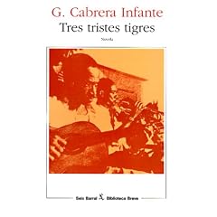 Tres Tristes Tigres