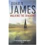 Walking the Shadows