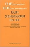 Dur d'enseigner en ZEP : Analyse des pratiques de professeurs des �coles enseignant les math�matiques en r�seaux d'�ducation prioritaire
