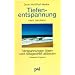 Tiefenentspannung nach Jacobson. Cassette und Begleittext: Verspannungen l�sen und Alltagsstre� abbauen