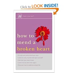 How to Mend a Broken Heart (Help Yourself)