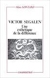 Revue Editions L'Harmattan  / Victor Segalen : une esthètique de la différence