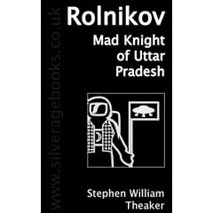 Rolnikov, Mad Knight of Uttar Pradesh