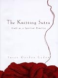 The Knitting Sutra: Craft as a Spiritual Practice