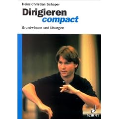 Dirigieren compact: Grundwissen und �bungen