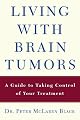 Living with a Brain Tumor: Dr. Peter Black's Guide to Taking Control of Your Treatment