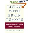 Living with a Brain Tumor: Dr. Peter Black's Guide to Taking Control of Your Treatment by  Peter Black