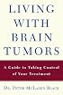 Living with a Brain Tumor: Dr. Peter Black's Guide to Taking Control of Your Treatment