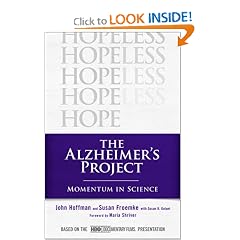The Alzheimer's Project: Momentum in Science by John Hoffman, Susan Froemke and Susan K. Golant