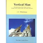 Vertical Man: The Human Being in the Catholic Novels of Graham Greene, Sigrid Undset, and Georges Bernanos (Literature & Ideas) book cover